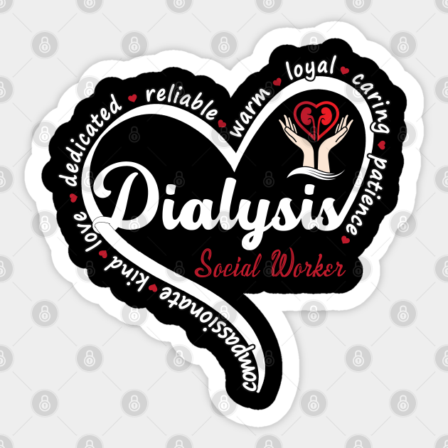 Dialysis Social Worker Kidney Renal Heart Dialysis Social Worker
